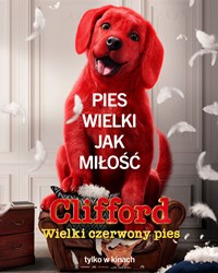 Plakat filmu Clifford. Wielki czerwony pies